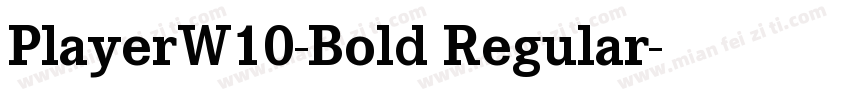 PlayerW10-Bold Regular字体转换